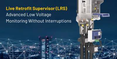 Live Retrofit Supervisor (LRS): Advanced Low Voltage Monitoring Without Interruptions
