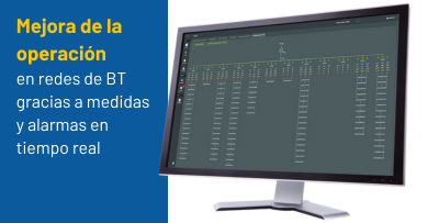 Mejora de la operación en redes de baja tensión gracias a medidas y alarmas en tiempo real